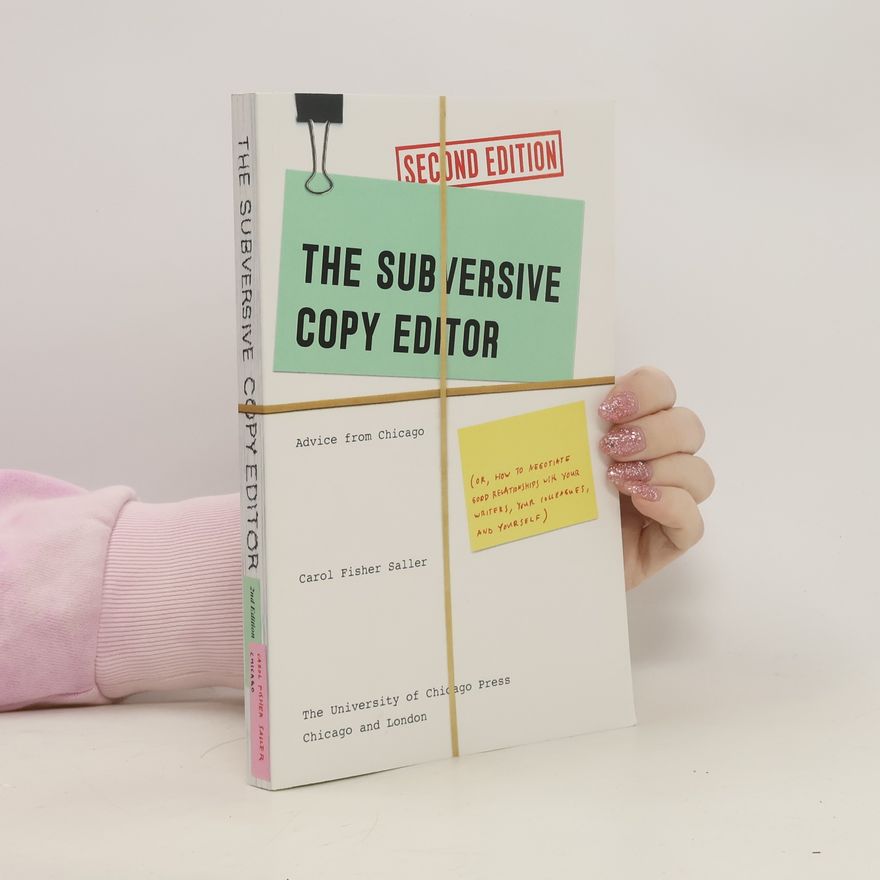 Carol Saller The Subversive Copy Editor, Second Edition