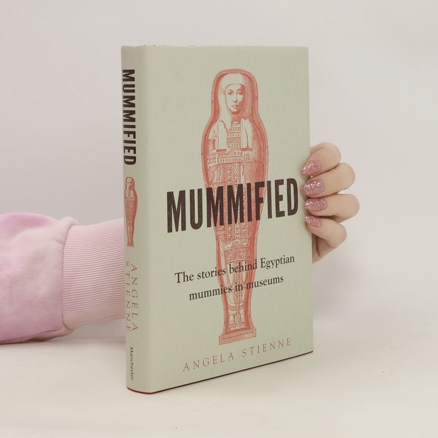 Angela Stienne Mummified