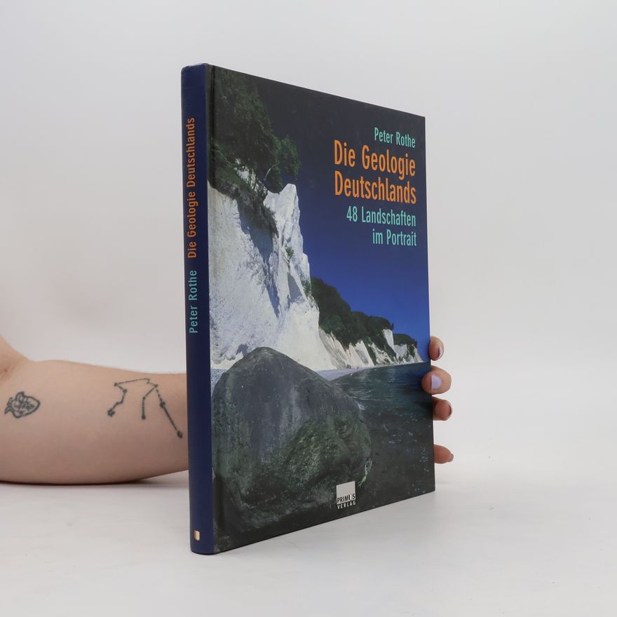 Peter Rothe Die Geologie Deutschlands