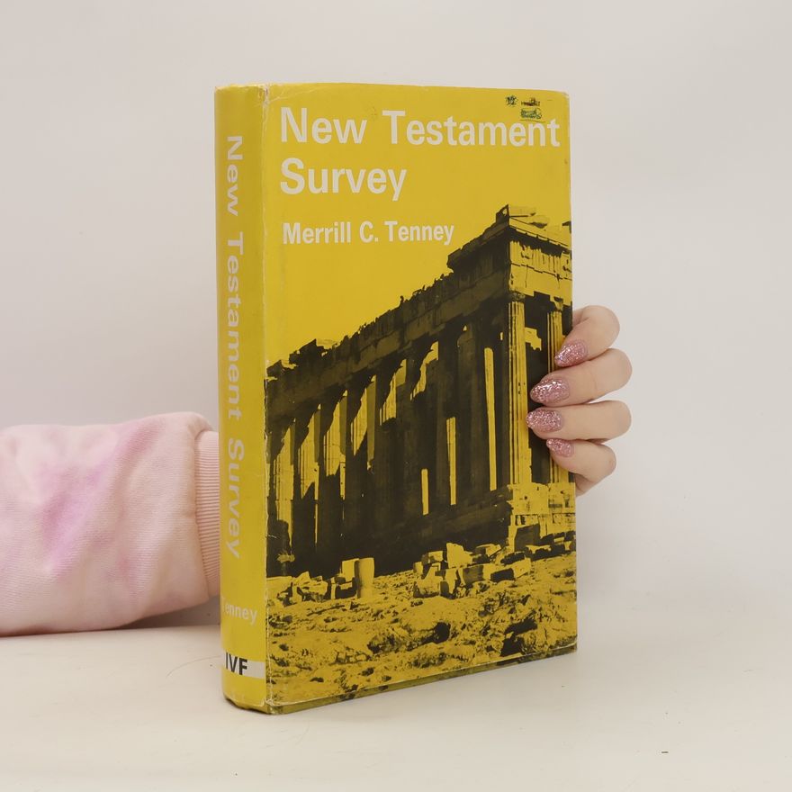 Merrill C. Tenney New Testament Survey