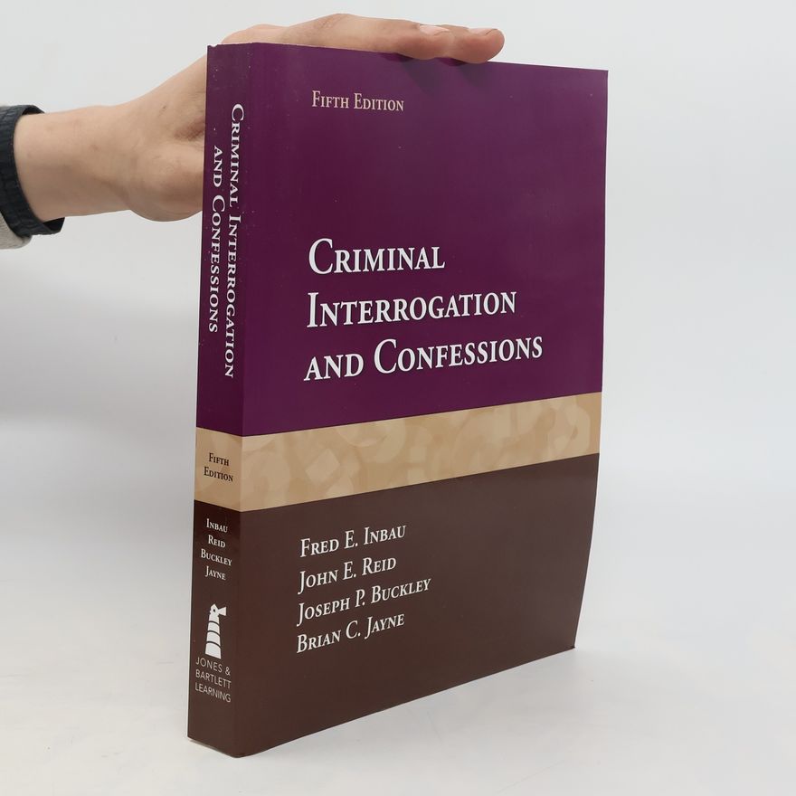 Kolektiv autorů Criminal Interrogation and Confessions