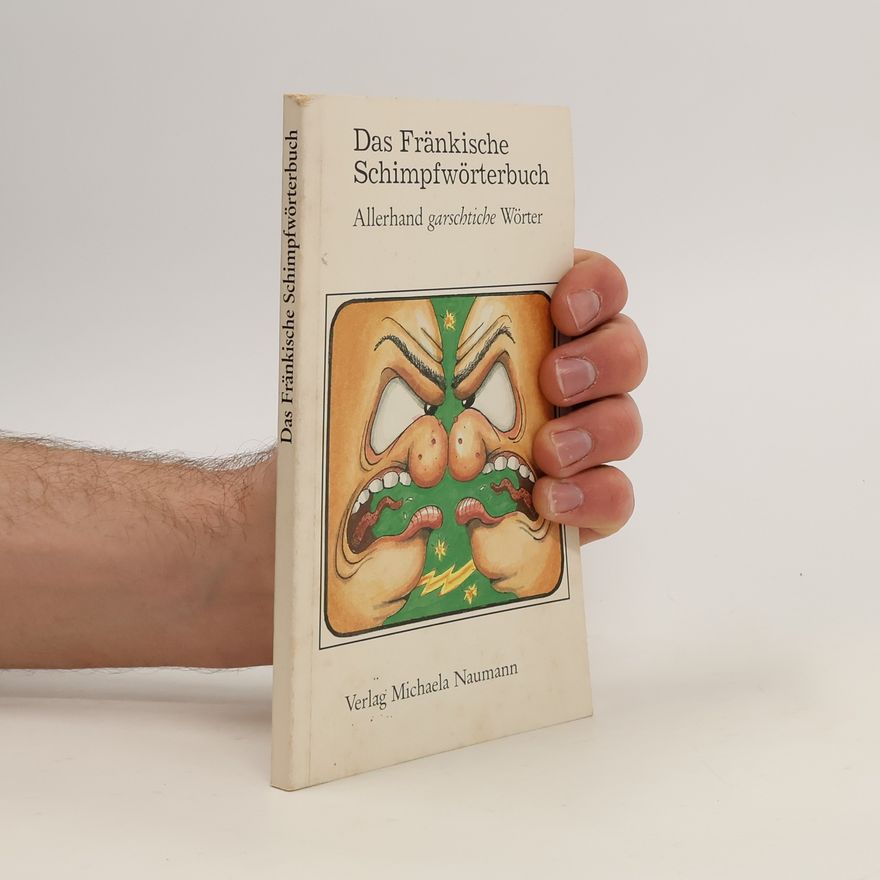 Klemens Ehrlitzer Das fränkische Schimpfwörterbuch