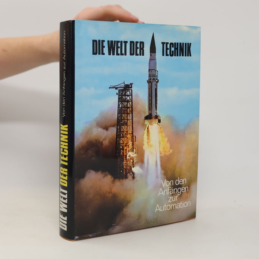 Autorenkollektiv Die Welt der Technik