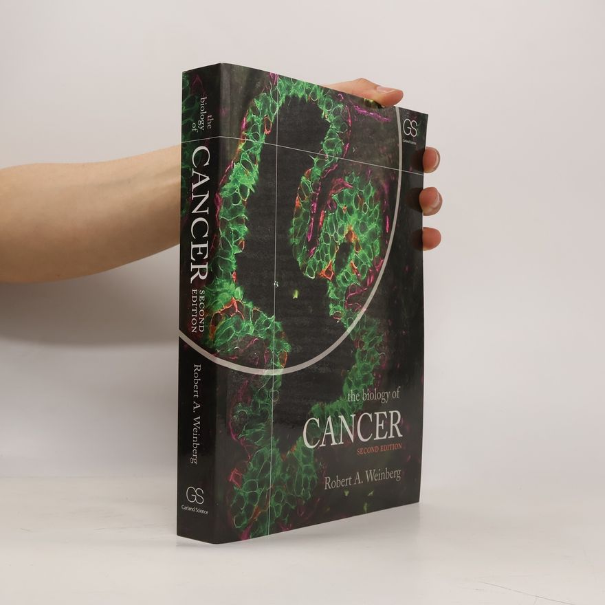 Robert Weinberg The Biology of Cancer