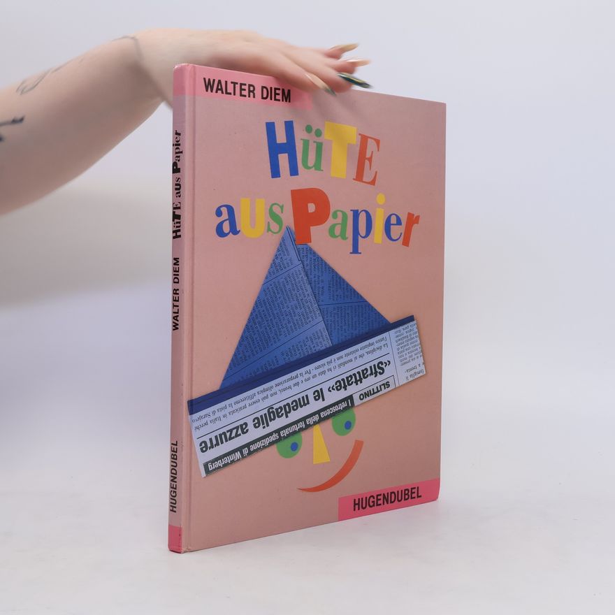 Walter Diem Hüte aus Papier