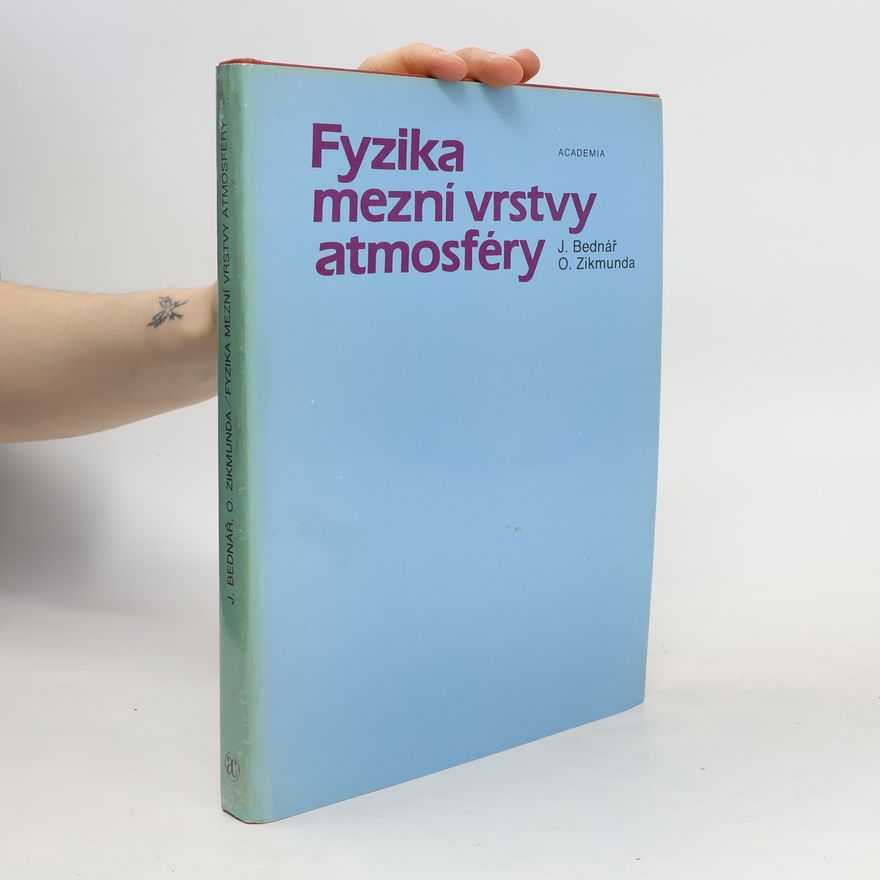 Otakar Zikmunda Fyzika mezní vrstvy atmosféry