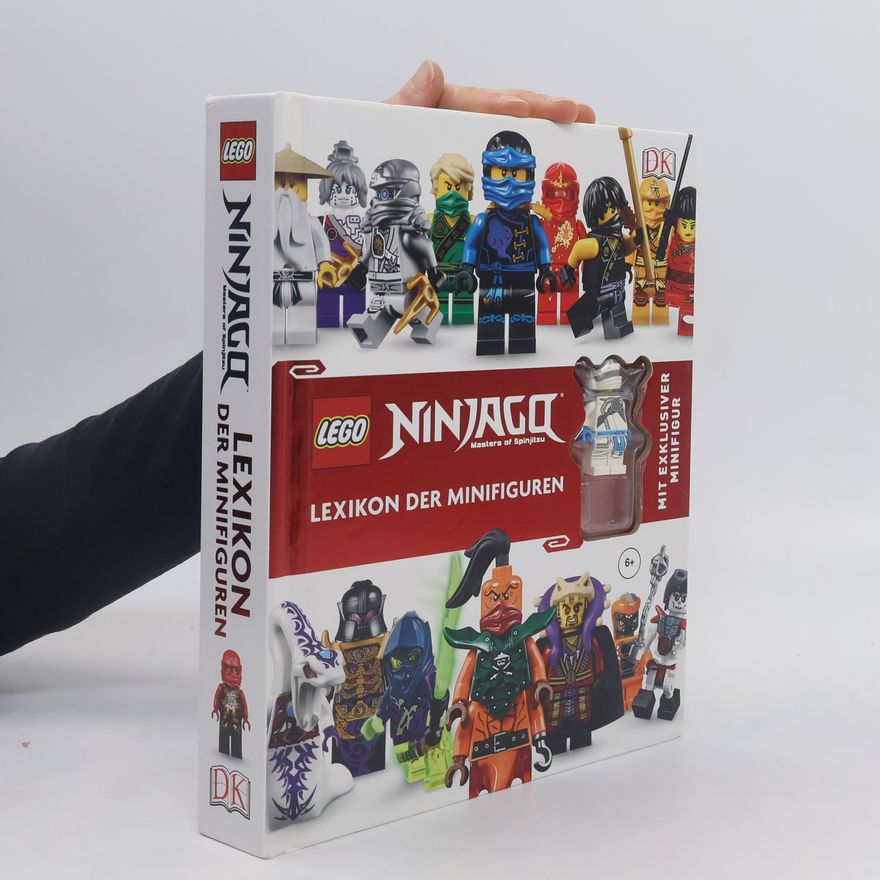 Claire Sipi LEGO Ninjago, Masters of Spinjitzu. Lexikon der Minifiguren