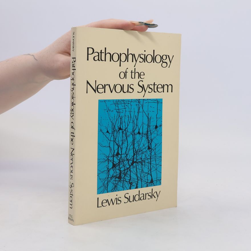 Lewis Sudarsky Pathophysiology of the Nervous System