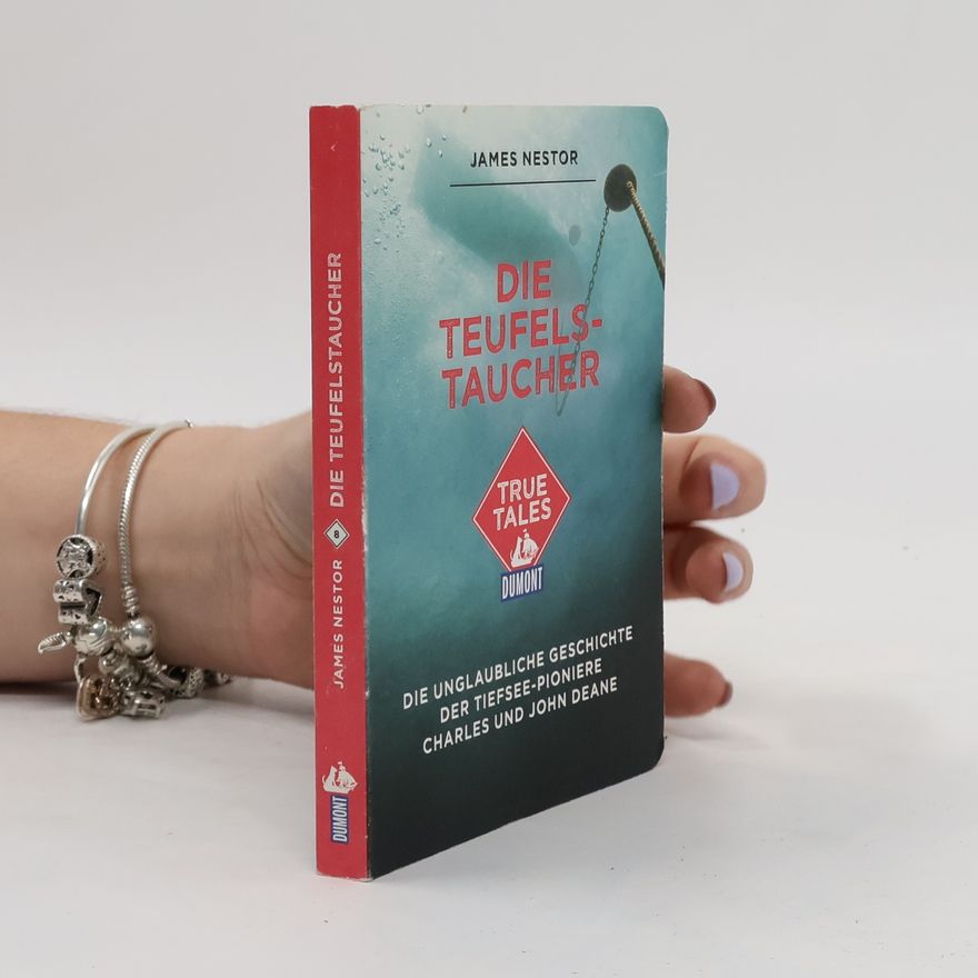 James Nestor DuMont True Tales Die Teufels-Taucher