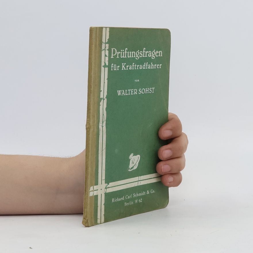 Walter Sohst Prüfungsfragen für Kraftradfahrer