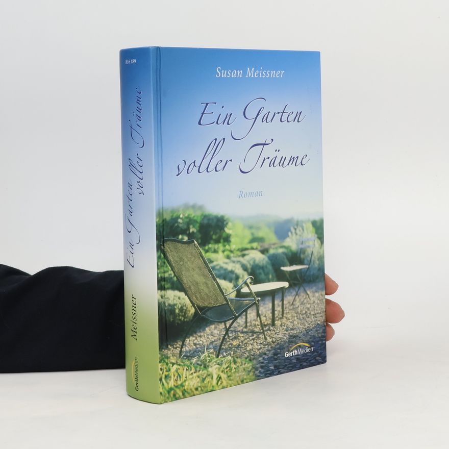 Susan Meissner Ein Garten voller Träume. Roman