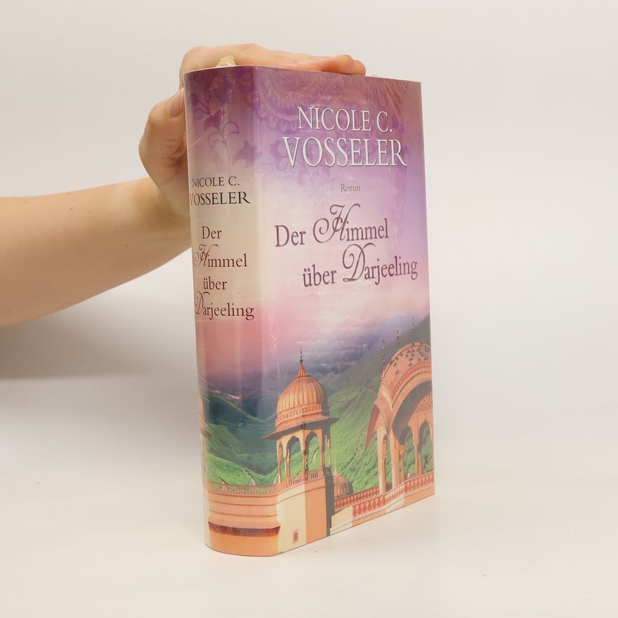 Nicole C. Vosseler Der Himmel über Darjeeling