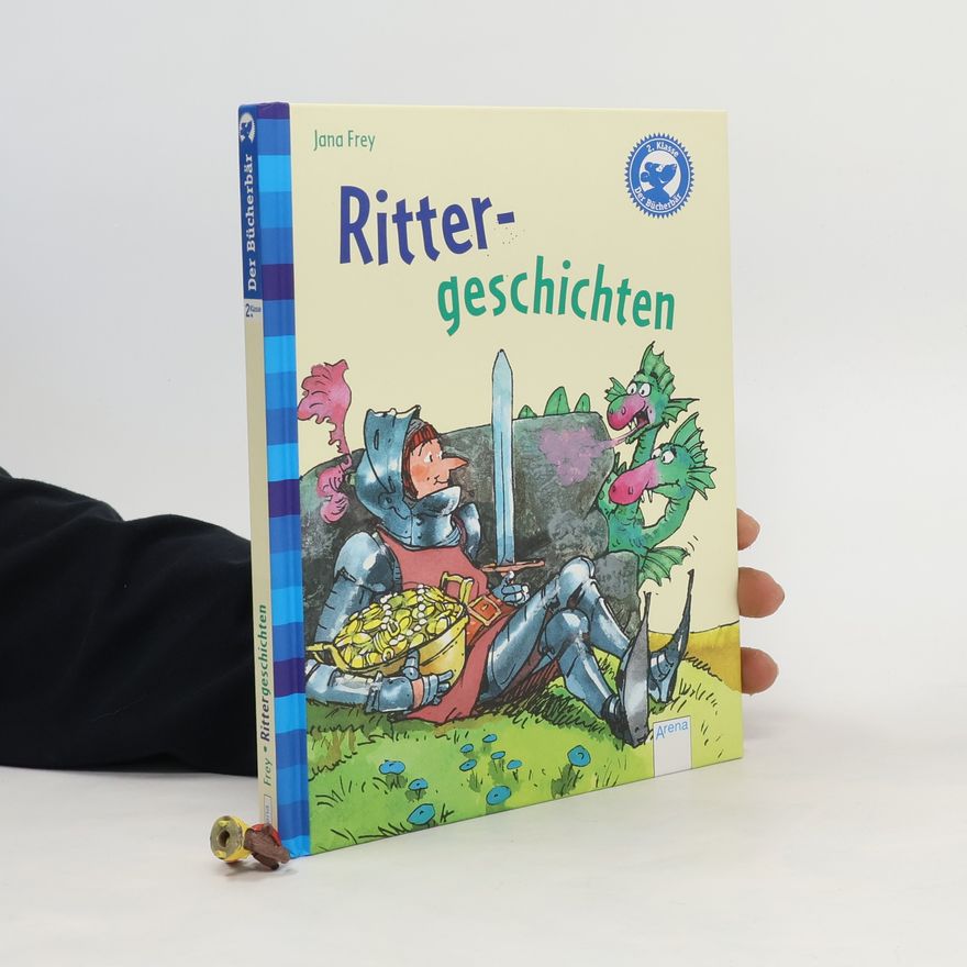 Jana Frey Rittergeschichten