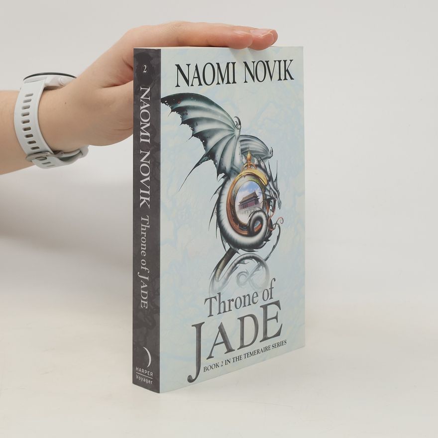 Naomi Novik Throne of Jade