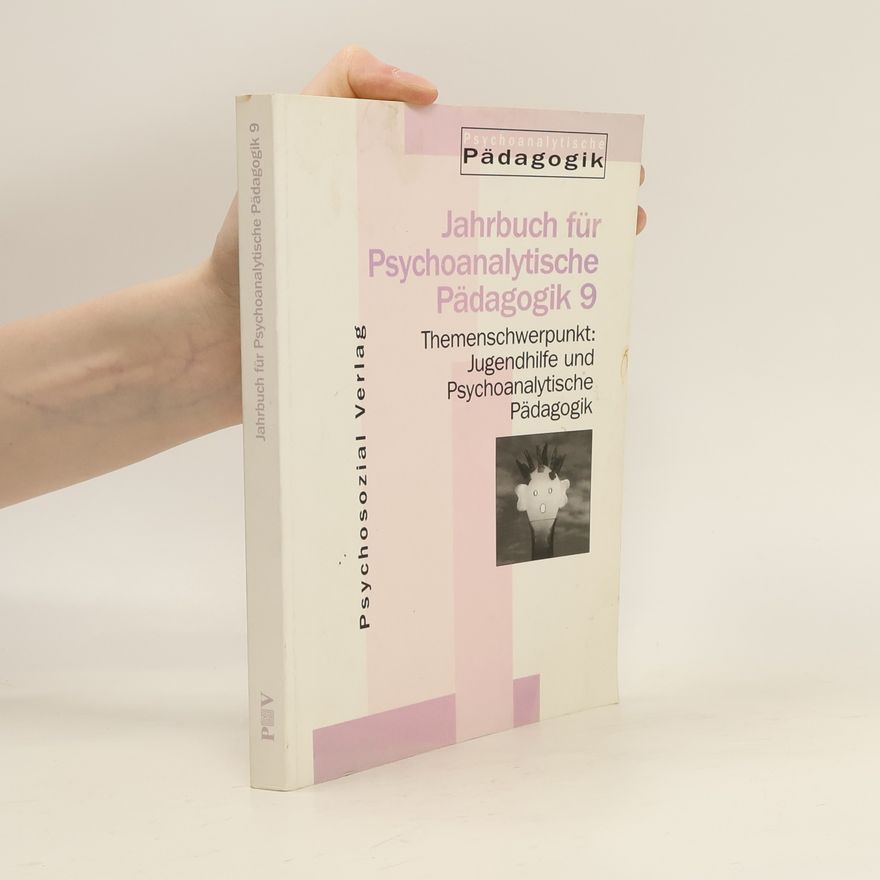 Kolektiv autorů Jahrbuch für Psychoanalytische Pädagogik 9