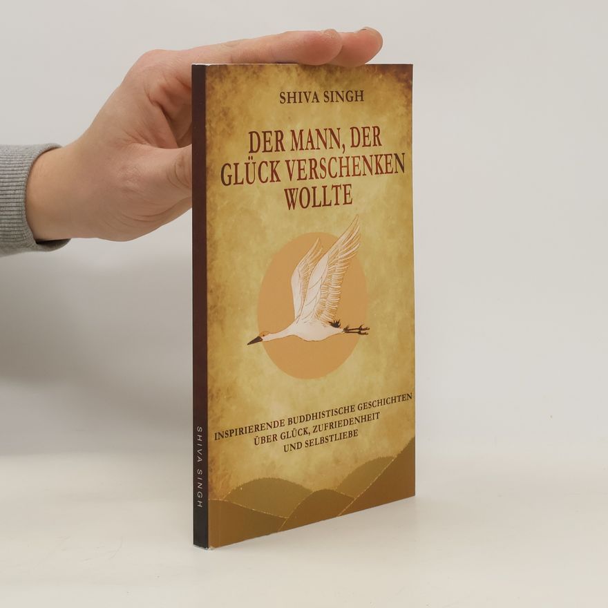 Shiva Singh Der Mann, der Glück Verschenken Wollte
