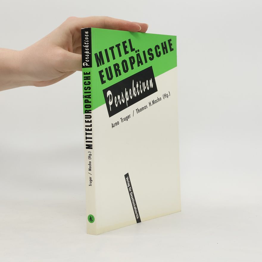 Arno Truger Mitteleuropäische Perspektiven