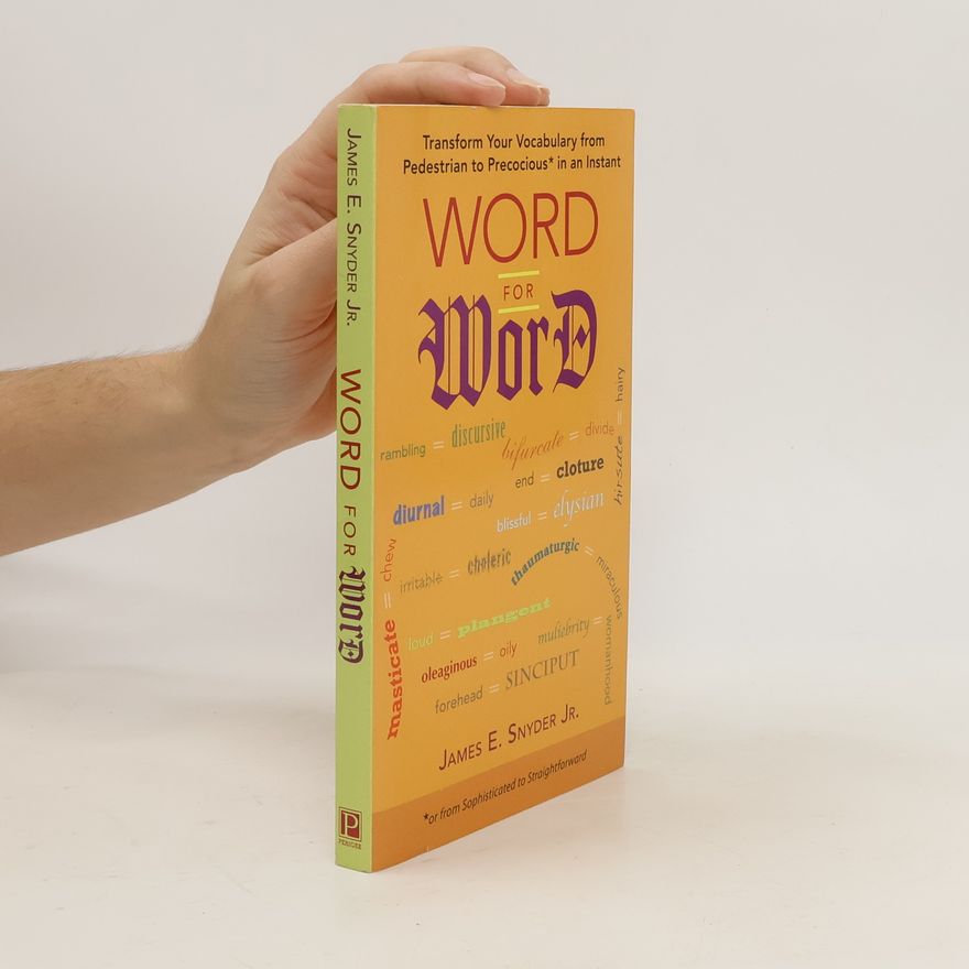 James E. Snyder Word for Word