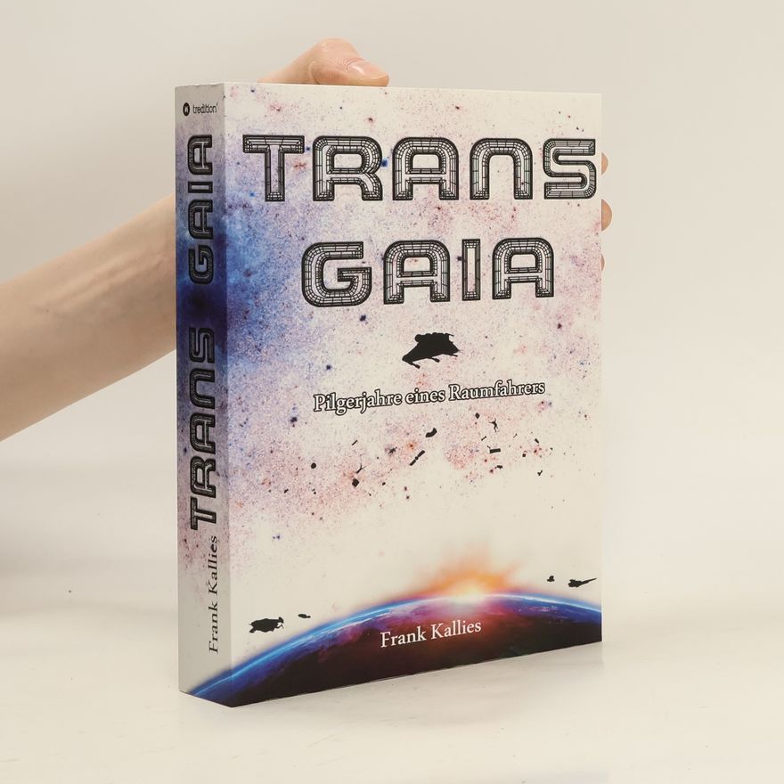 Frank Kallies Trans Gaia