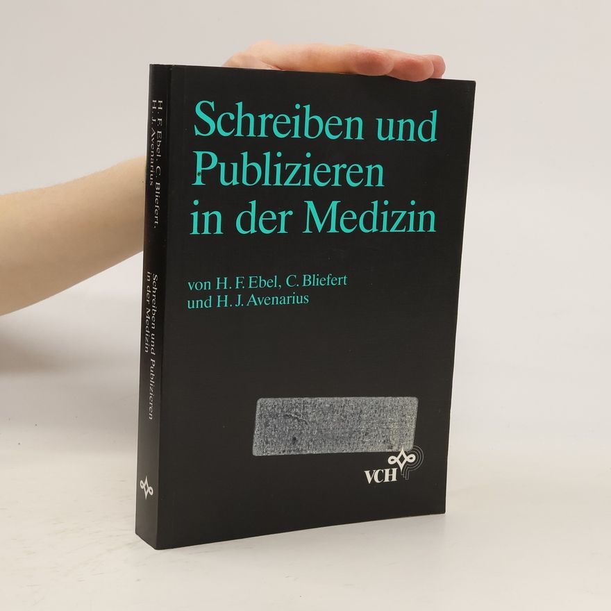 Hans Friedrich Ebel Schreiben und Publizieren in der Medizin