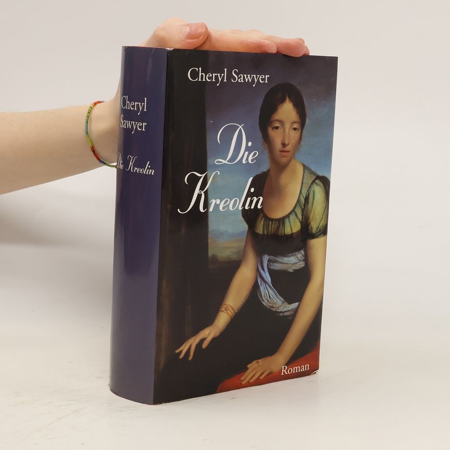 Cheryl Sawyer Die Kreolin