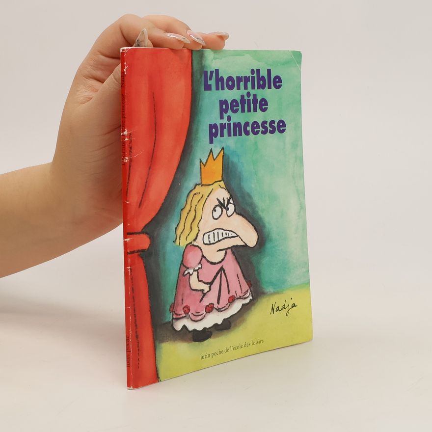 Nadja L'horrible petite princesse