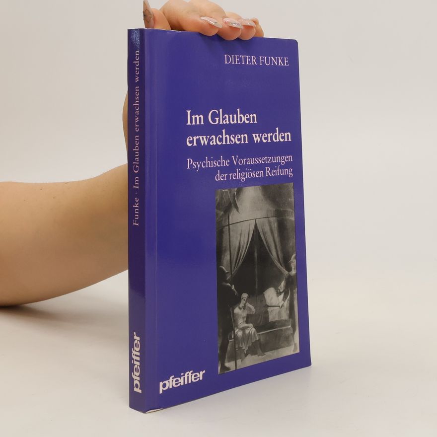 Dieter Funke Im Glauben erwachsen werden