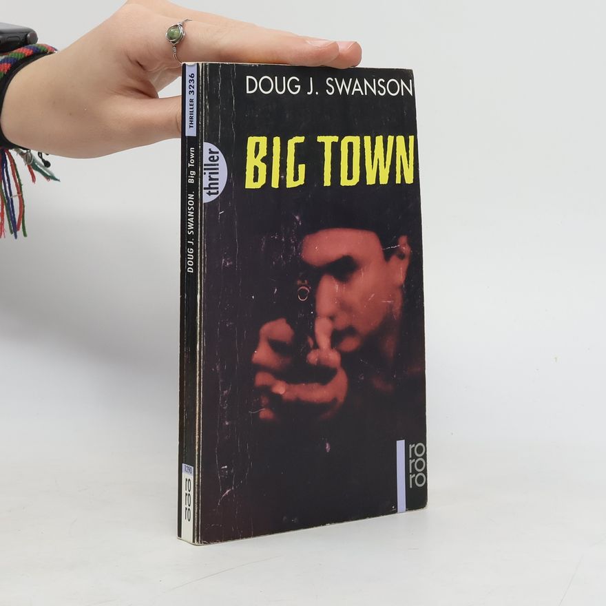 Doug J. Swanson Big town