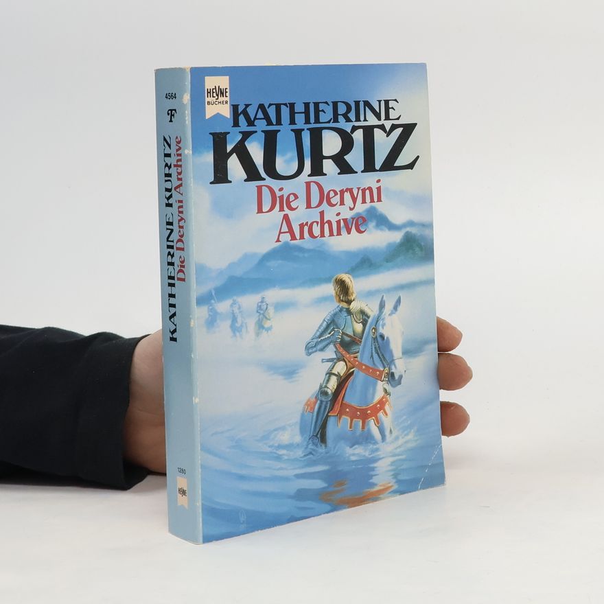 Katherine Kurtz Die Deryni Archive