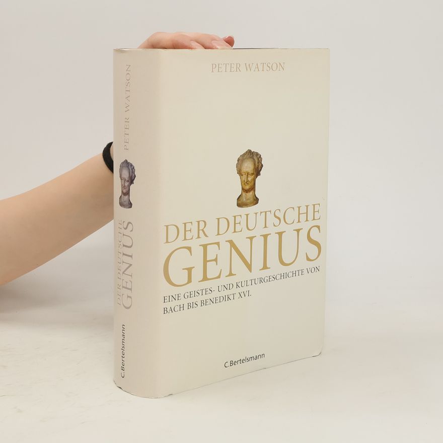 Peter Watson Der deutsche Genius