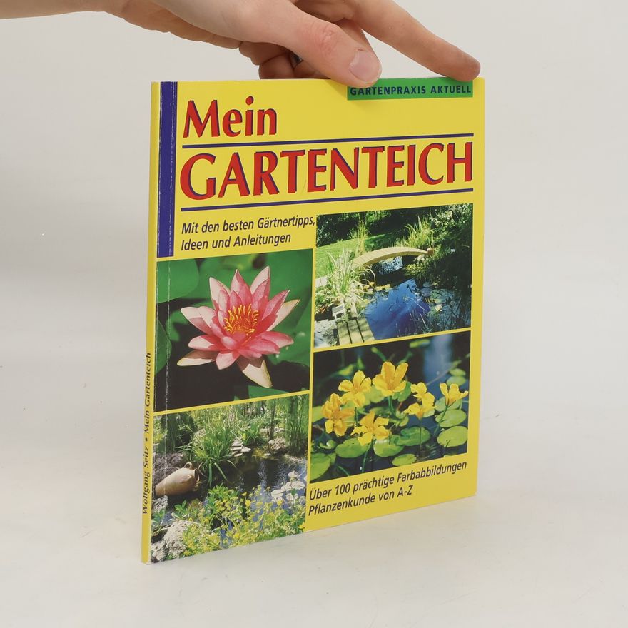 Wolfgang Seitz Mein Gartenteich