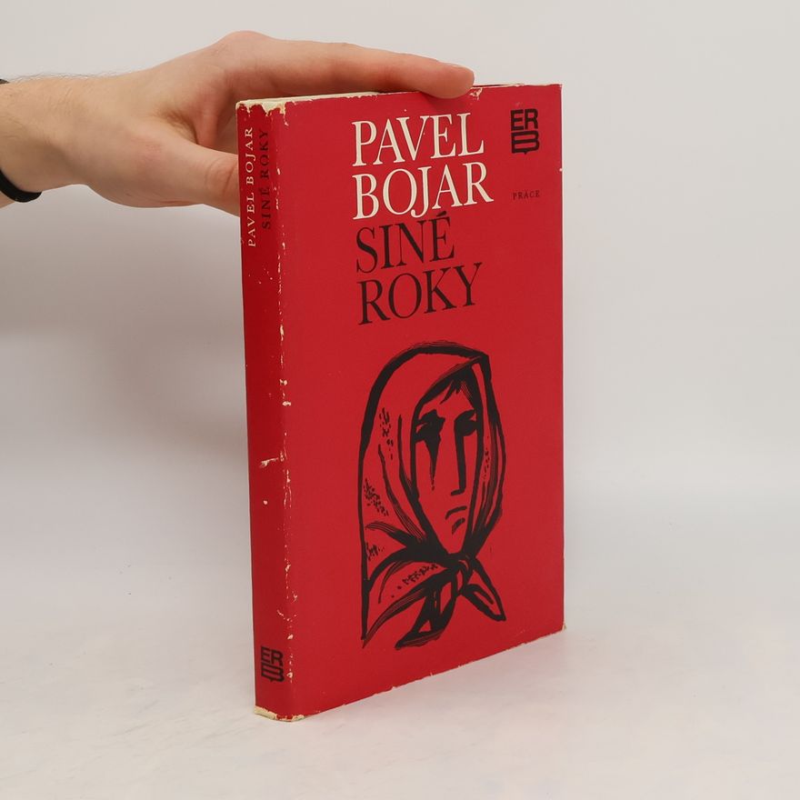 Pavel Bojar Siné roky
