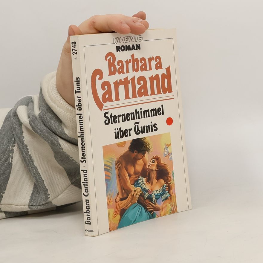 Barbara Cartland Sternenhimmel über Tunis. Roman
