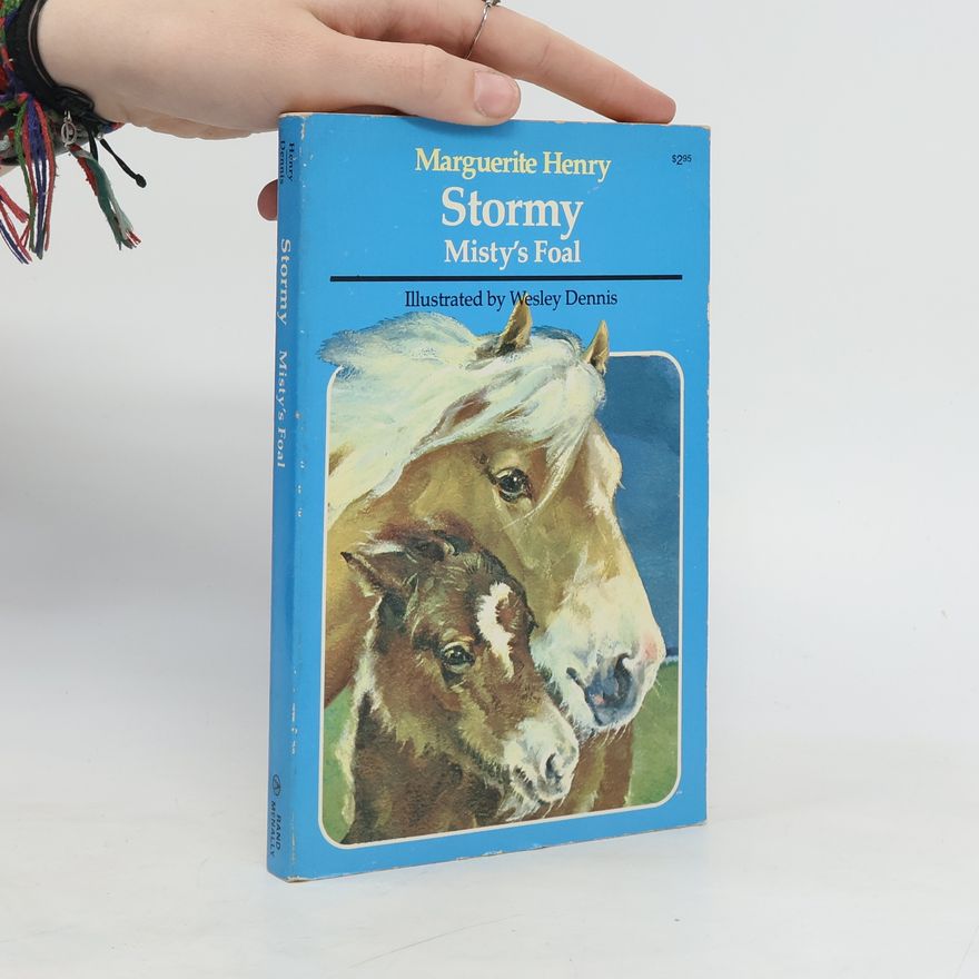 Marguerite Henry Stormy. Misty´s Foal