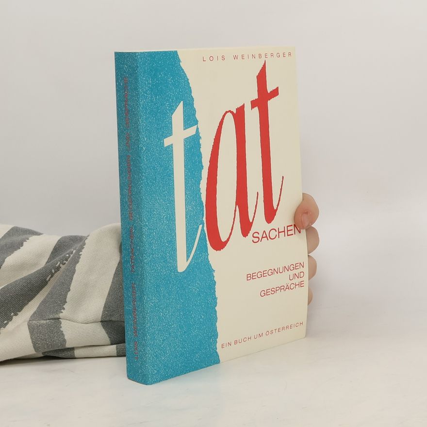 Lois Weinberger Tat Sachen