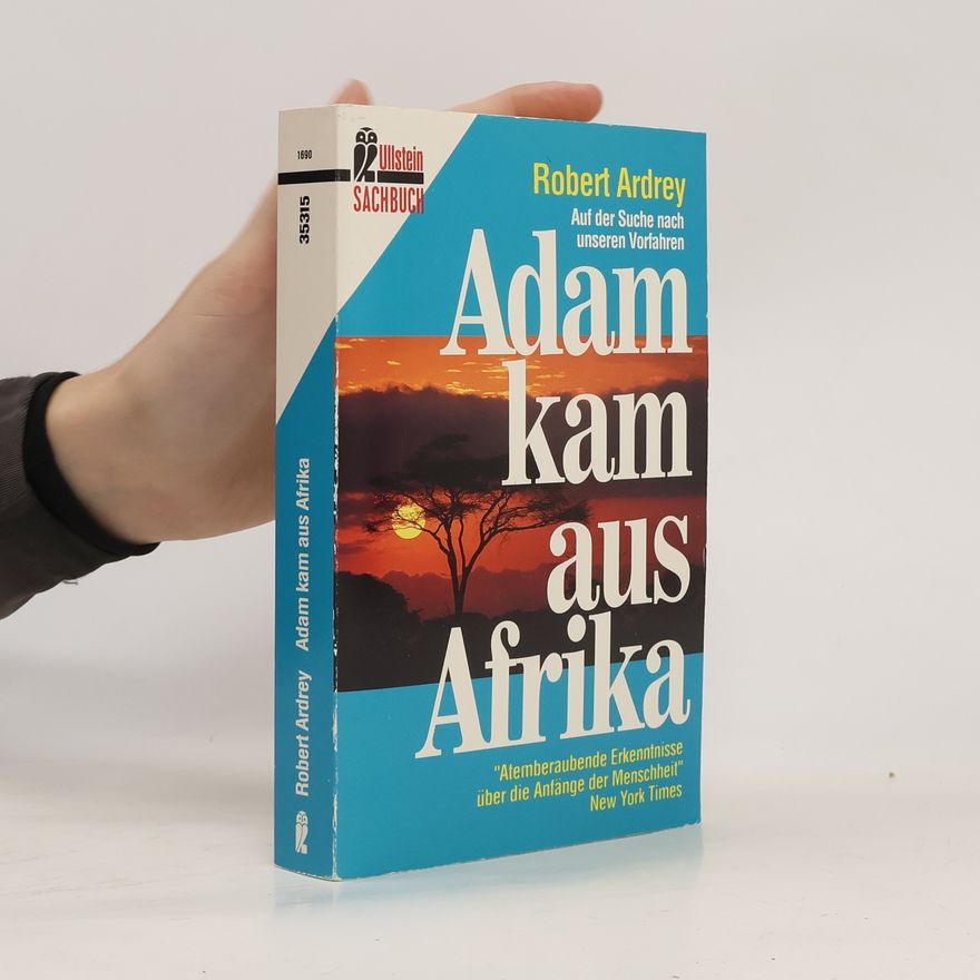 Robert Ardrey Adam kam aus Afrika