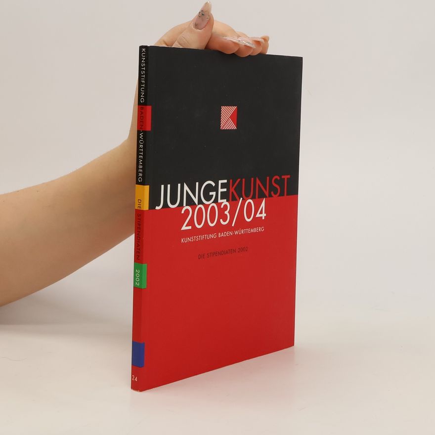 Various authors Die Stipendiaten / Kunststiftung Baden-Württemberg