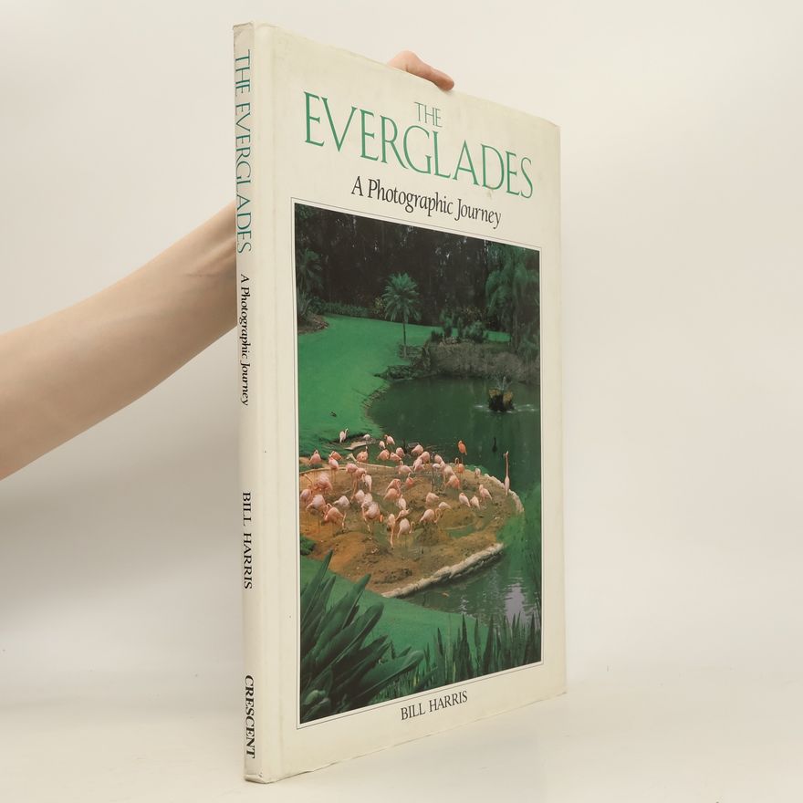 Bill Harris The Everglades