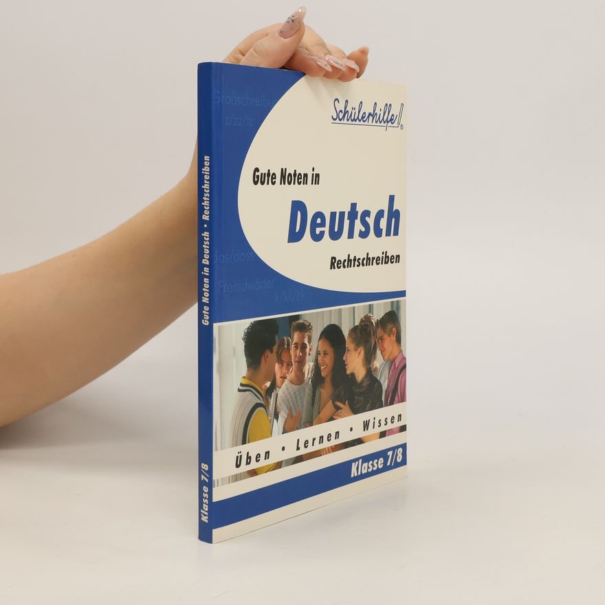 Various authors Gute Noten in Deutsch. Klasse 7/8