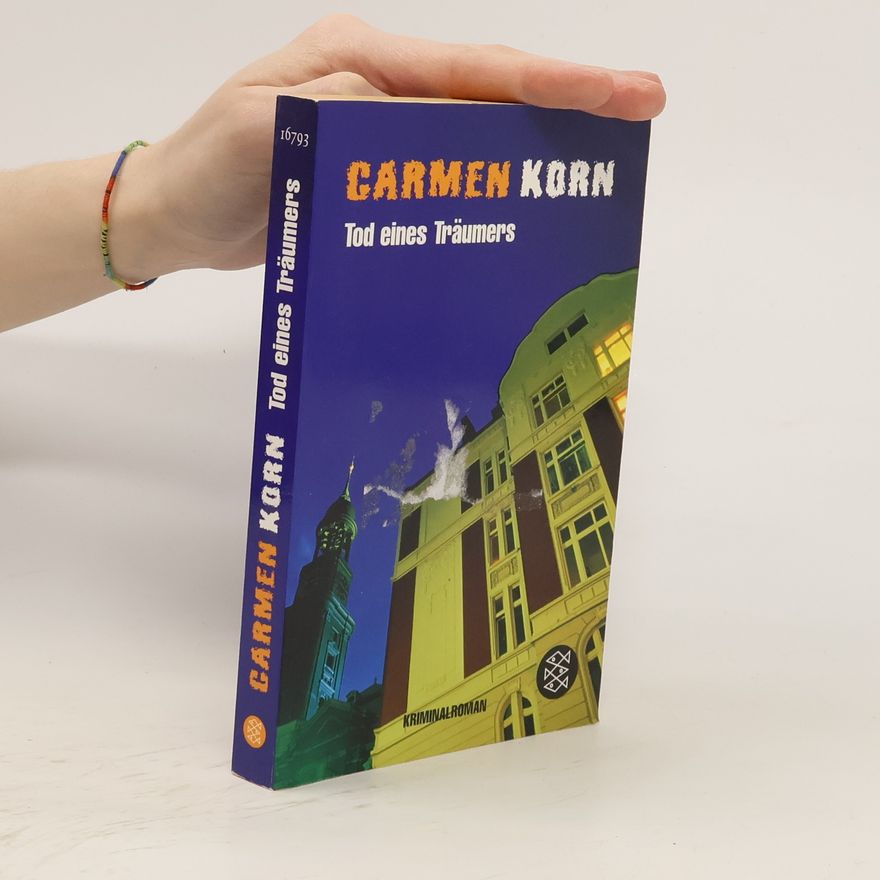 Carmen Korn Tod eines Träumers