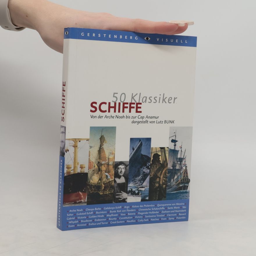 Lutz Bunk 50 Klassiker Schiffe