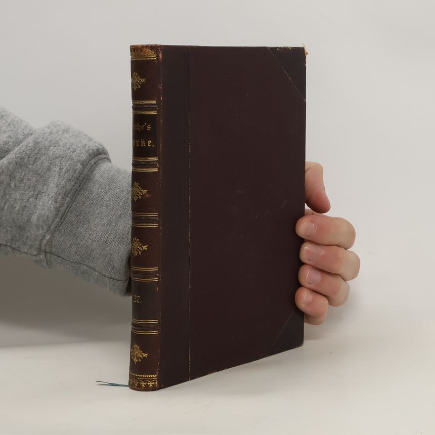 Johann Wolfgang von Goethe Goethes Werke 27