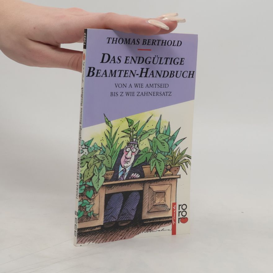 Thomas Berthold Das endgültige Beamten-Handbuch