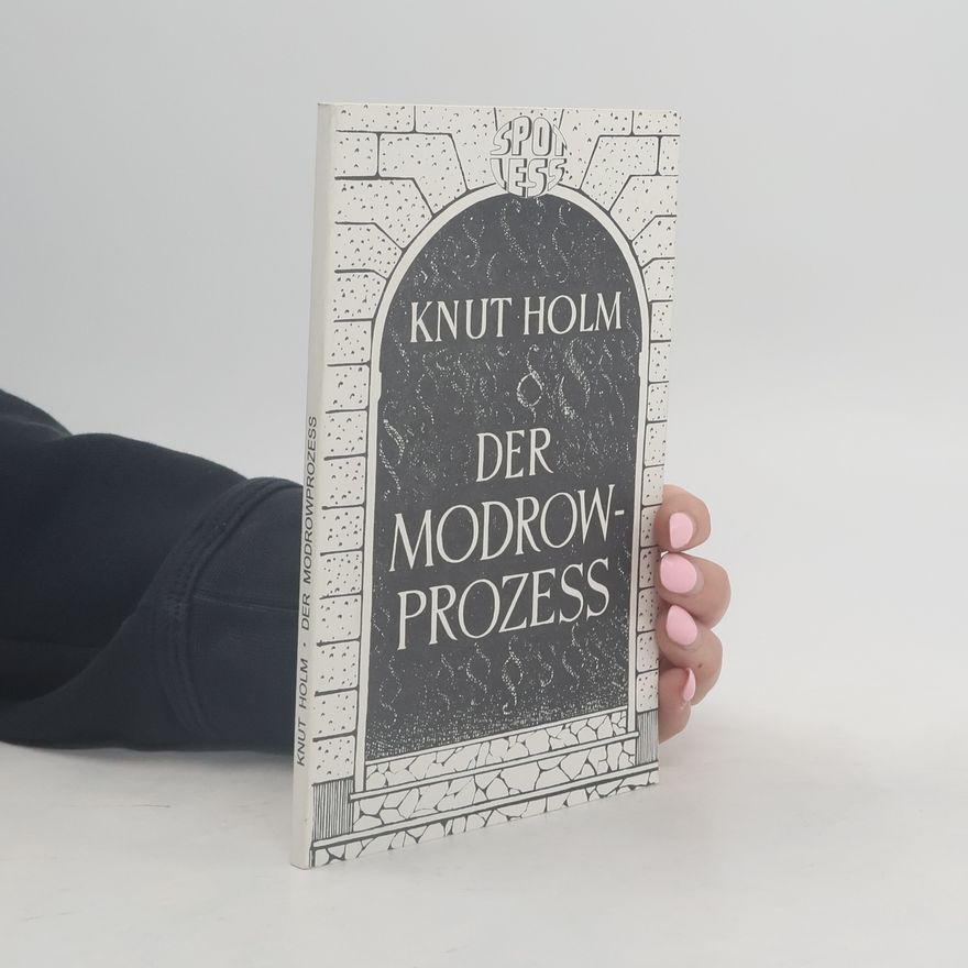 Knut Holm Der Modrow-Prozess