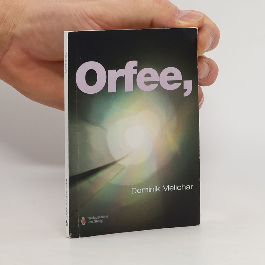 Dominik Melichar Orfee,