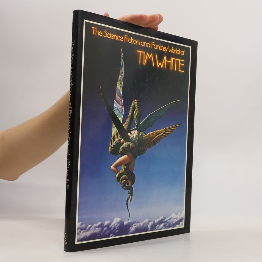 Tim White The Science Fiction and Fantasy World of Tim White