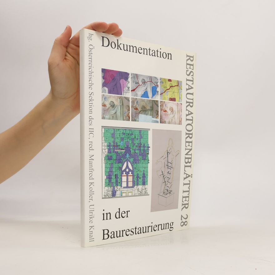 Manfred Koller Dokumentation in der Baurestaurierung
