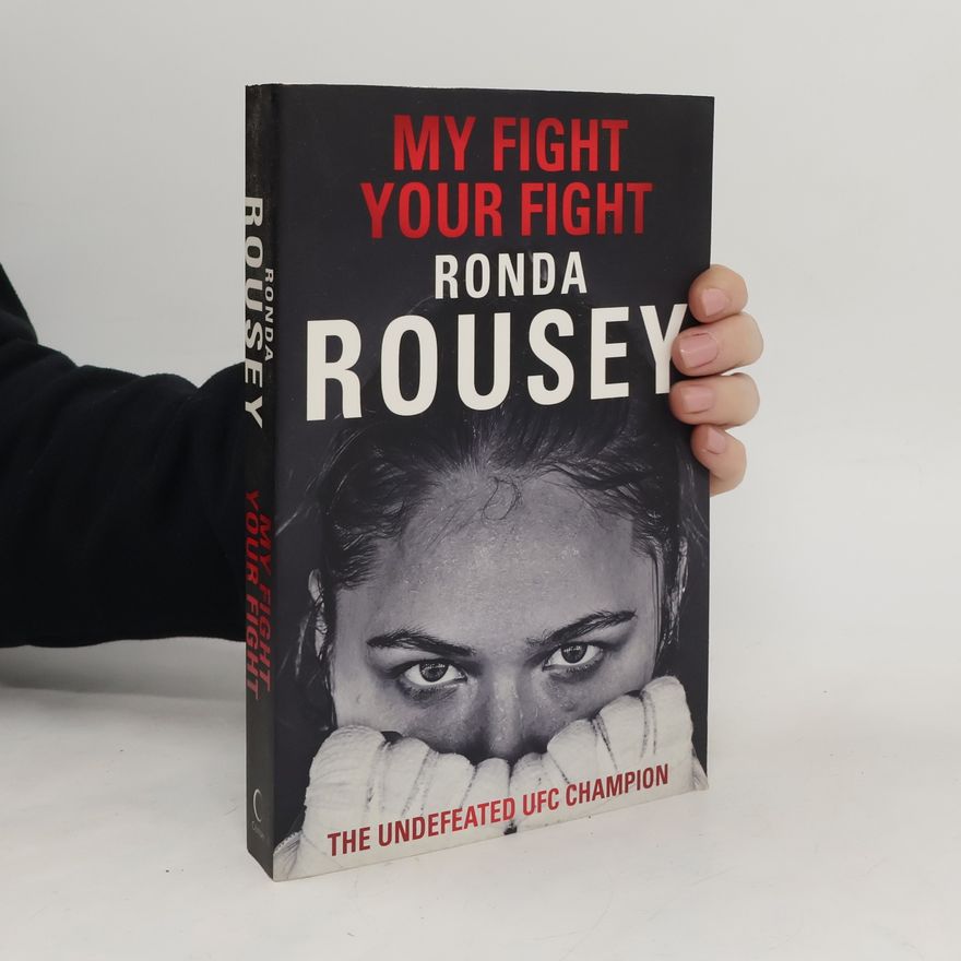 Ronda Rousey My Fight / Your Fight