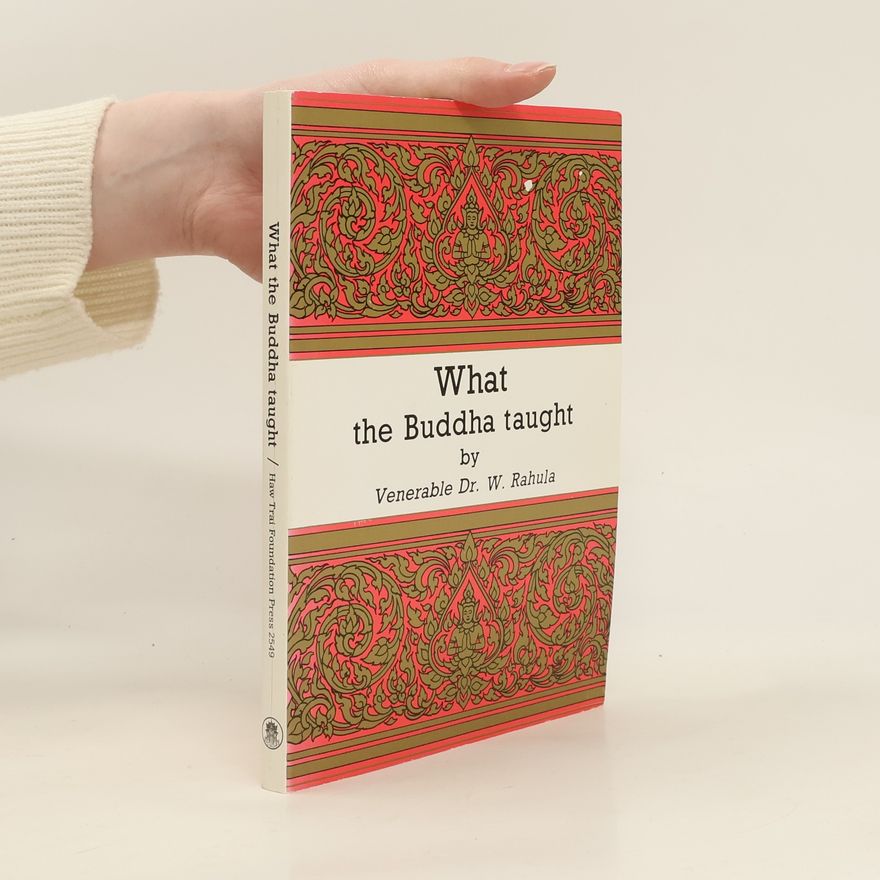 Walpola Rahula What the Buddha Taught