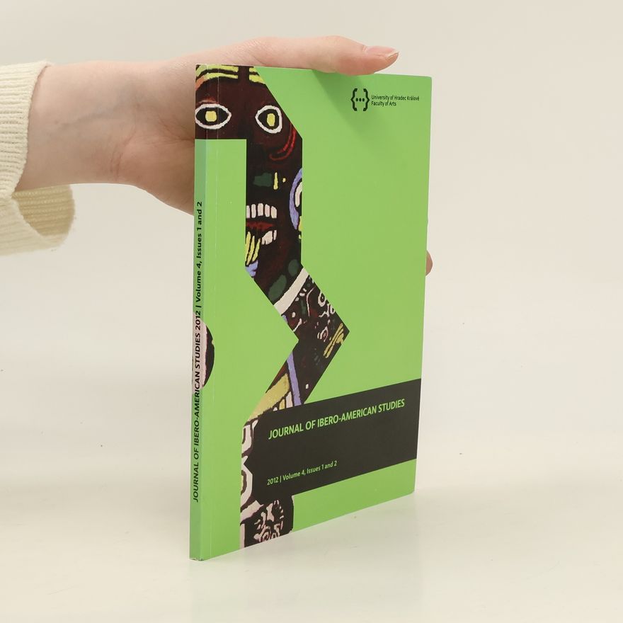 Kolektiv autorů Journal of Ibero- American Studies. 2012 Volume 4, Issues 1 and 2